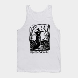 I'll Find us a Safe Home Soon Tank Top